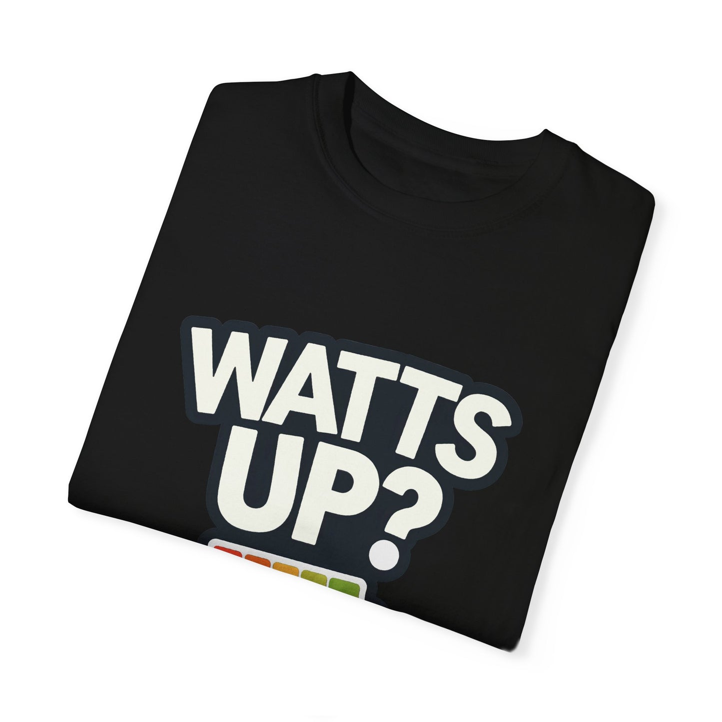 Watts Up - Unisex Garment-Dyed T-shirt for E-Bike Riders