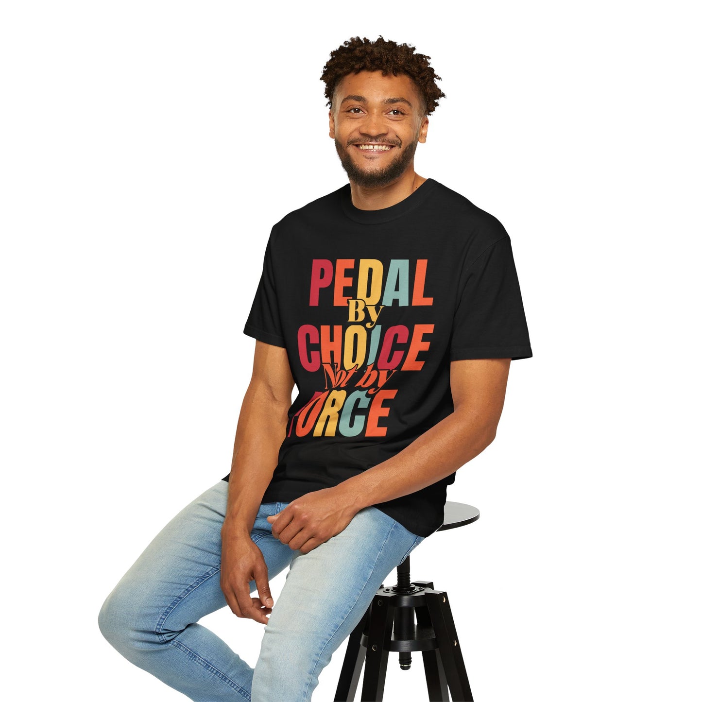 Pedal By Choice, Not By Force - Unisex Garment-Dyed T-shirt for E-Bike Riders