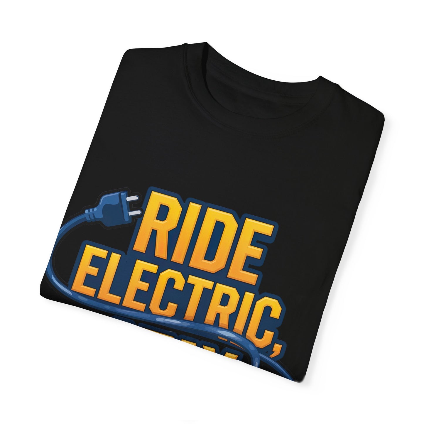 Ride Electric Stay Current - Unisex Garment-Dyed T-shirt for E-Bike Riders
