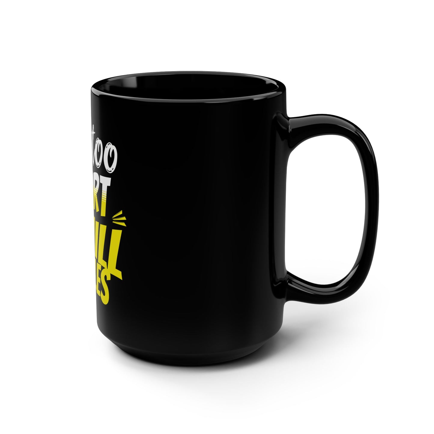 Life's Too Short For Uphill Battles Yellow - Electric Biking Black Mug, 15oz