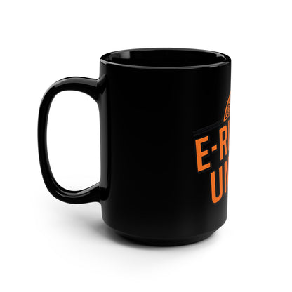 E-Riders Unite - Electric Biking Black Mug, 15oz