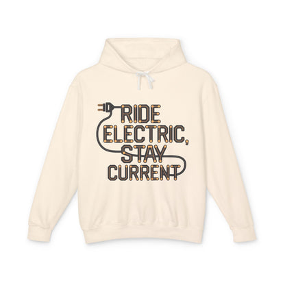 Ride Electric, Stay Current -  Unisex Lightweight Hooded Sweatshirt