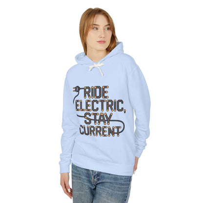 Ride Electric, Stay Current -  Unisex Lightweight Hooded Sweatshirt