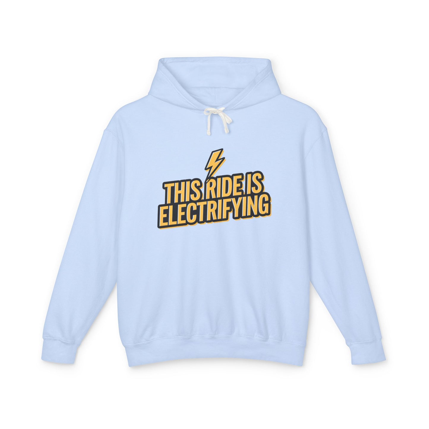 This Ride Is Electrifying Unisex Lightweight Hooded Sweatshirt