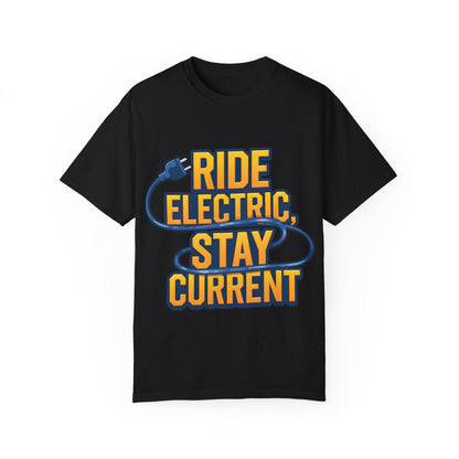 Ride Electric Stay Current - Unisex Garment-Dyed T-shirt for E-Bike Riders