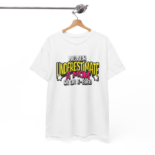 Never Underestimate A Mom On an E-Bike Unisex Heavy Cotton Tee