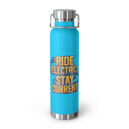 E-Biker's Water Bottle - Ride Electric Stay Current - Copper Vacuum Insulated, 22oz