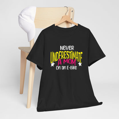 Never Underestimate A Mom On an E-Bike Unisex Heavy Cotton Tee