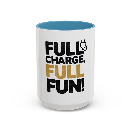 Mug - Full Charge, Full Fun - Electric Bike Owner Gift