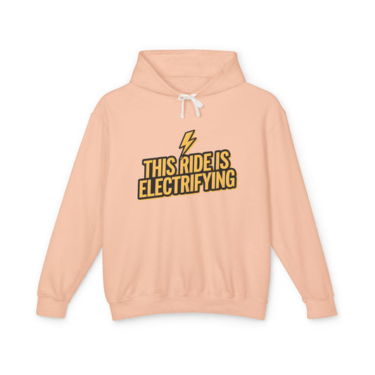 This Ride Is Electrifying Unisex Lightweight Hooded Sweatshirt