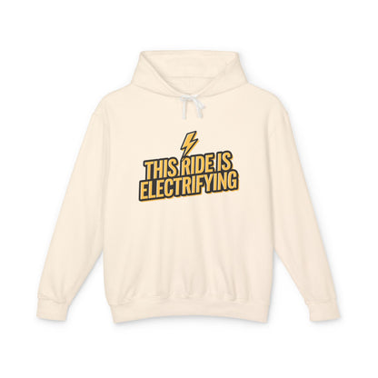 This Ride Is Electrifying Unisex Lightweight Hooded Sweatshirt