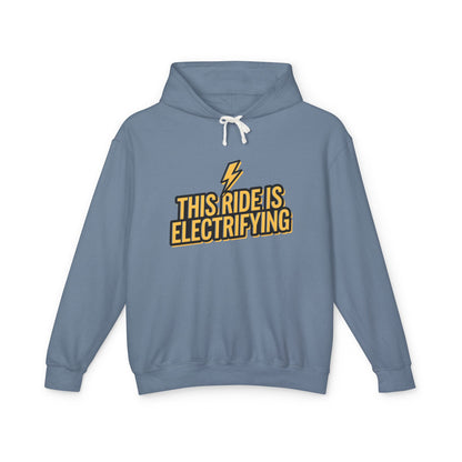 This Ride Is Electrifying Unisex Lightweight Hooded Sweatshirt